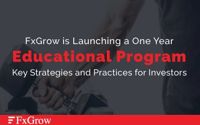 FxGrow is Launching a One Year Educational Program